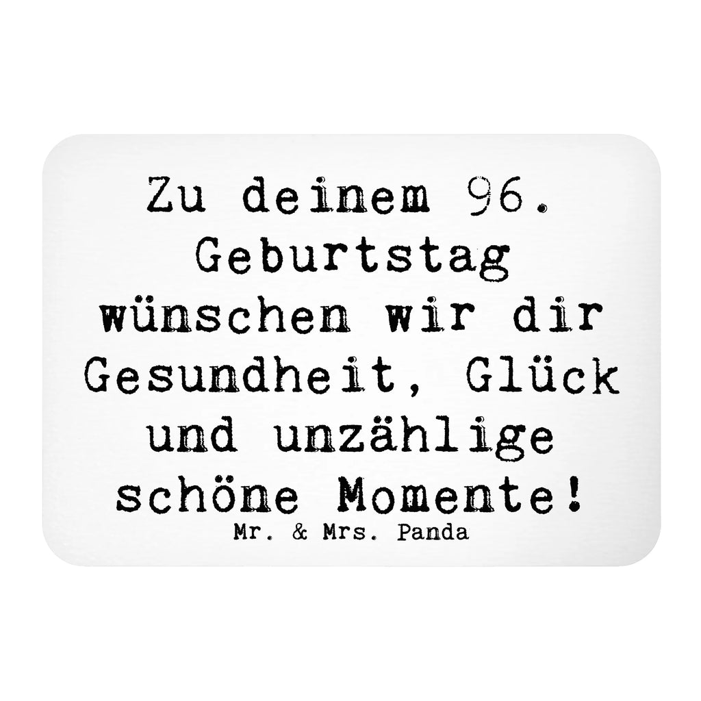 Magnet Spruch 96. Geburtstag Souvenir Magnet, Whiteboard Magnet, Kühlschrankmagnet, Motivmagnete, Notiz Magnet, Pinnwandmagnet, Kühlschrank Dekoration, Dekomagnet, Geburtstag, Geburtstagsgeschenk, Geschenk