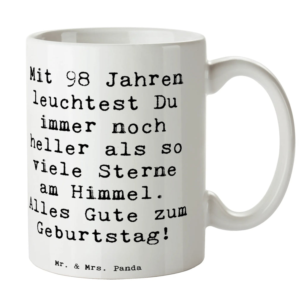 Tasse Spruch 98. Geburtstag Leuchten Bürotasse, Kaffeetasse, Tasse mit Motiven, Teetasse, Tasse, Tasse mit Zitaten, Porzellantasse, Geschenktasse, Keramiktasse, Geburtstag, Geburtstagsgeschenk, Geschenk