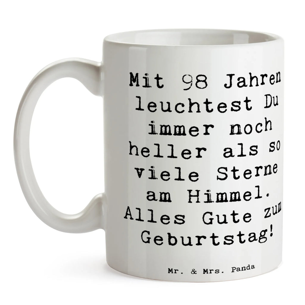 Tasse Spruch 98. Geburtstag Leuchten Bürotasse, Kaffeetasse, Tasse mit Motiven, Teetasse, Tasse, Tasse mit Zitaten, Porzellantasse, Geschenktasse, Keramiktasse, Geburtstag, Geburtstagsgeschenk, Geschenk