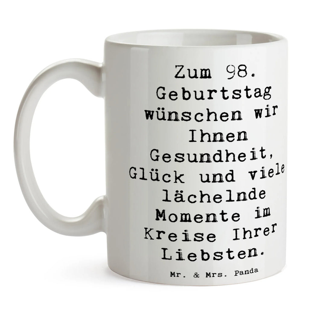 Tasse Spruch 98. Geburtstag Keramiktasse, Tasse, Tasse mit Zitaten, Porzellantasse, Geschenktasse, Bürotasse, Teetasse, Kaffeetasse, Tasse mit Motiven, Geburtstag, Geburtstagsgeschenk, Geschenk