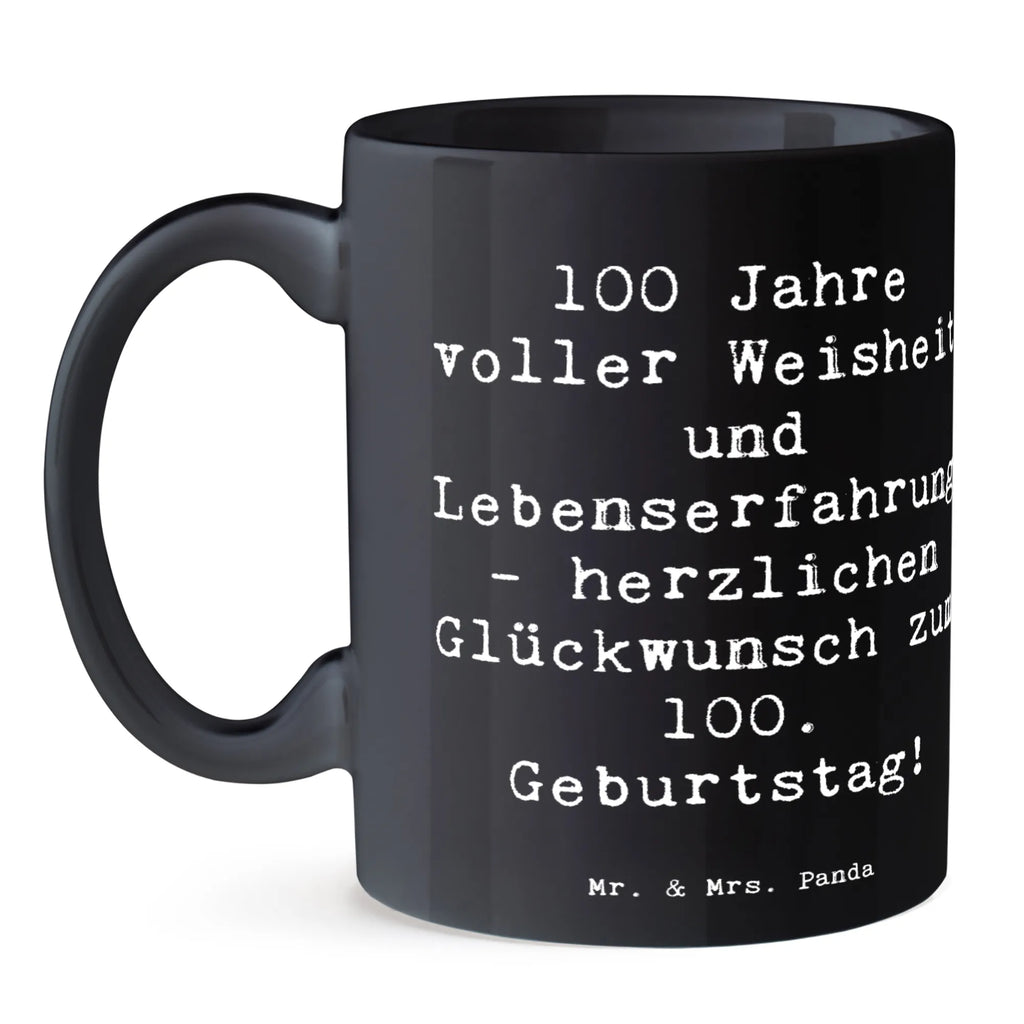Mug Saying 100 Jahre voller Weisheit und Lebenserfahrung - herzlichen Glückwunsch zum 100. Geburtstag! Tasse mit Zitaten, Kaffeetasse, Tasse mit Motiven, Teetasse, Porzellantasse, Bürotasse, Keramiktasse, Tasse, Geschenktasse, Geburtstag, Geburtstagsgeschenk, Geschenk