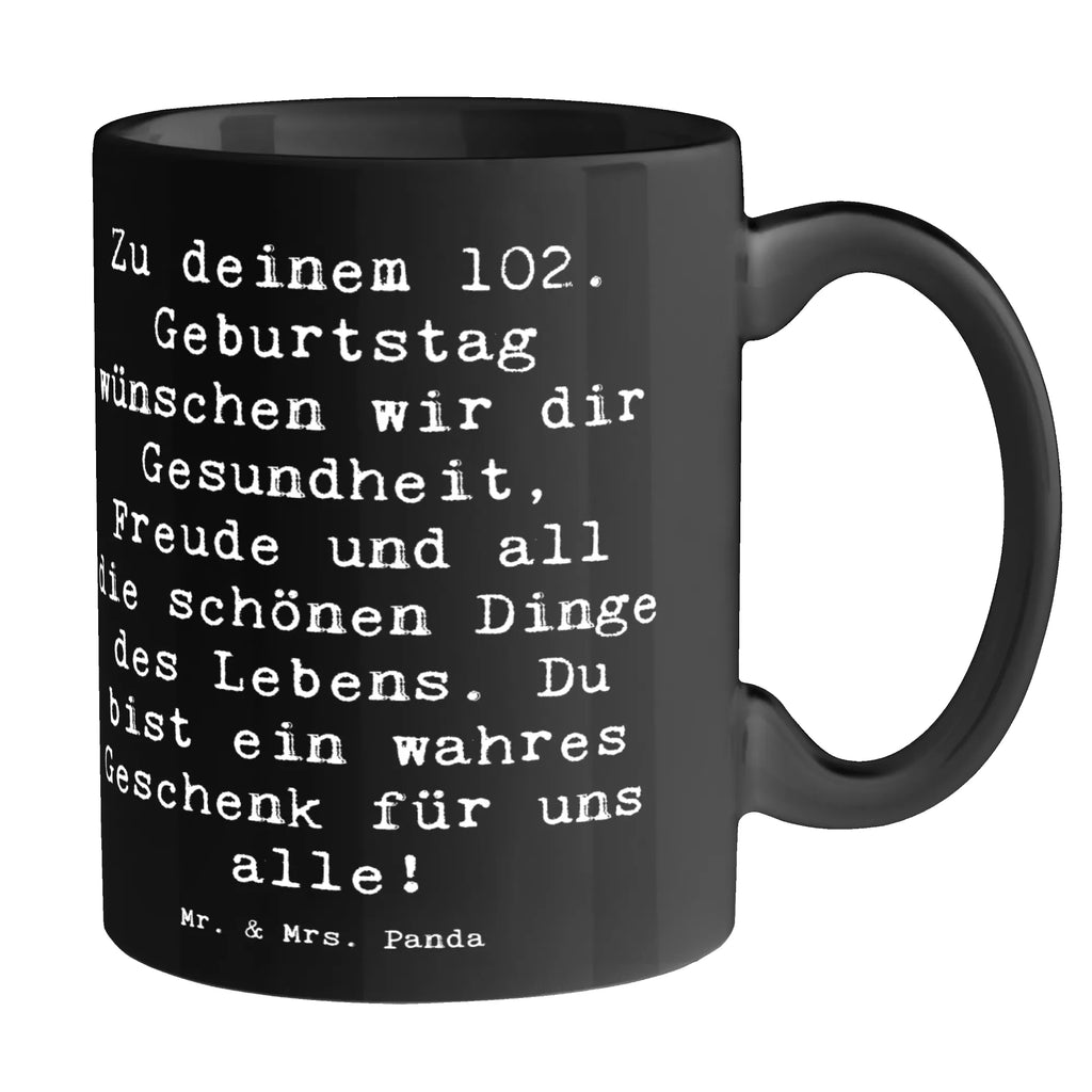 Tasse Spruch 102. Geburtstag Tasse, Bürotasse, Tasse mit Zitaten, Teetasse, Keramiktasse, Geschenktasse, Tasse mit Motiven, Kaffeetasse, Porzellantasse, Geburtstag, Geburtstagsgeschenk, Geschenk