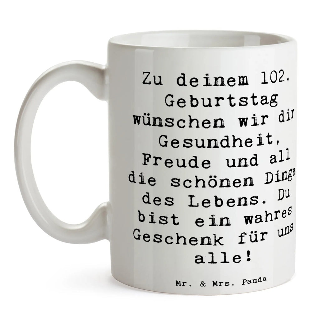 Tasse Spruch 102. Geburtstag Tasse, Bürotasse, Tasse mit Zitaten, Teetasse, Keramiktasse, Geschenktasse, Tasse mit Motiven, Kaffeetasse, Porzellantasse, Geburtstag, Geburtstagsgeschenk, Geschenk