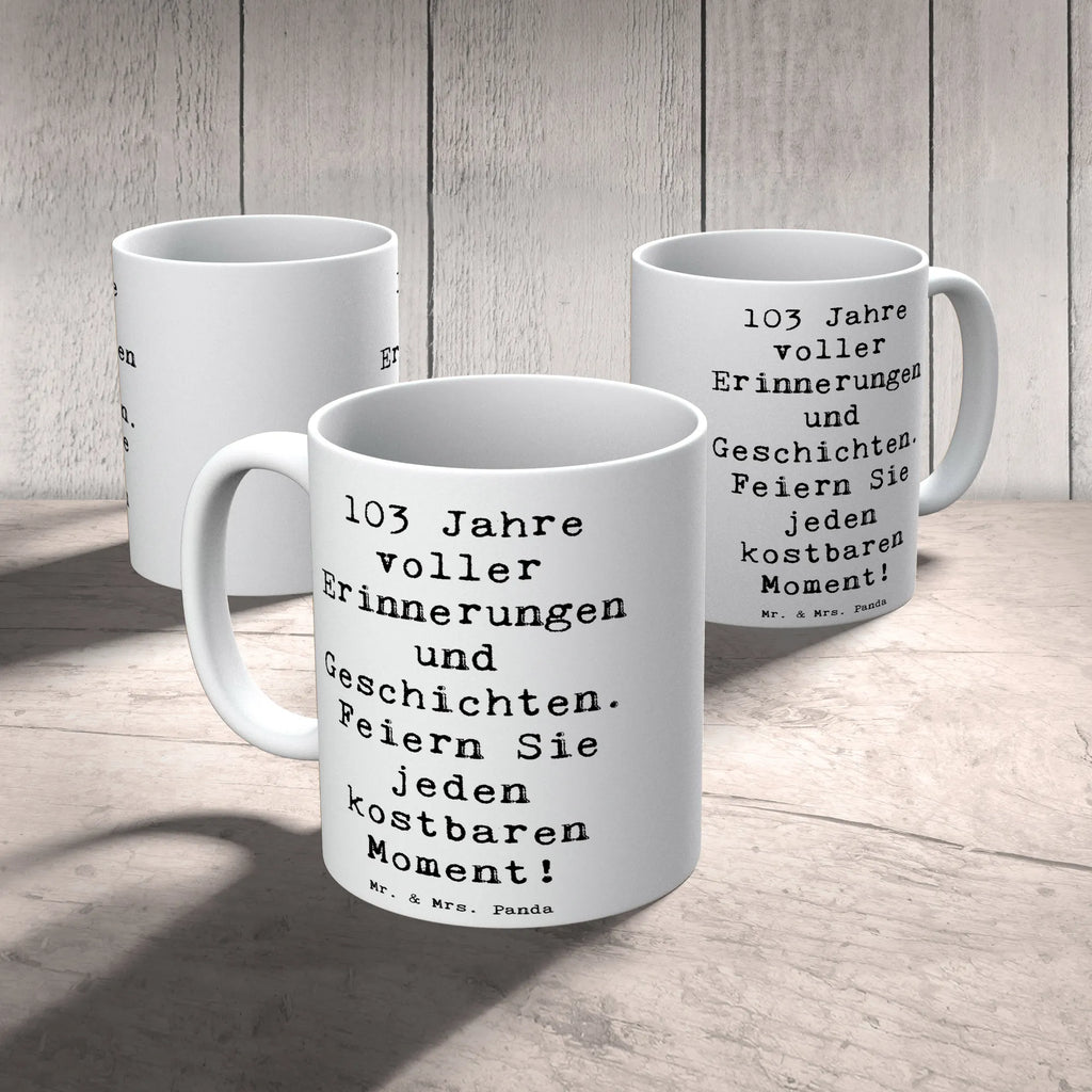 Tasse Spruch 103. Geburtstag Erinnerungen Tasse, Teetasse, Geschenktasse, Tasse mit Motiven, Kaffeetasse, Keramiktasse, Porzellantasse, Tasse mit Zitaten, Bürotasse, Geburtstag, Geburtstagsgeschenk, Geschenk