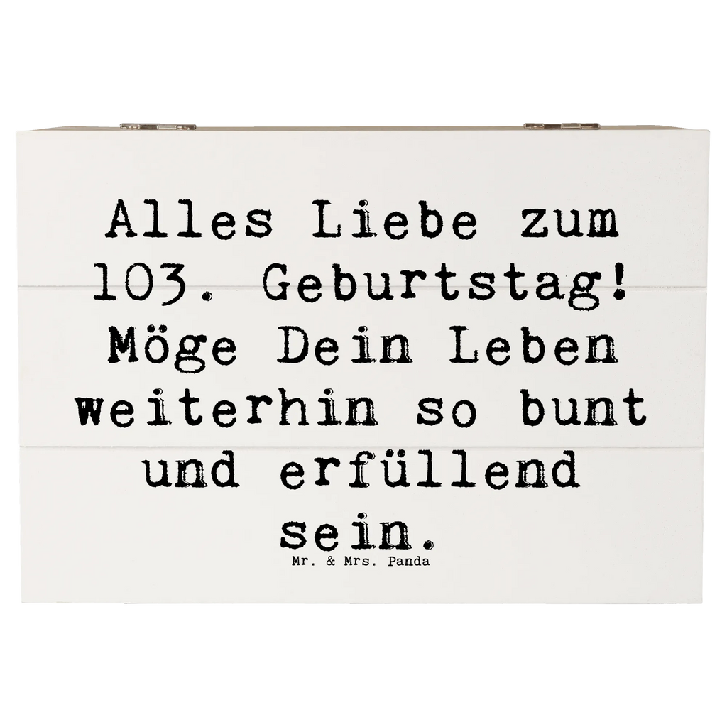 Holzkiste Spruch 103. Geburtstag Schatulle, Holzkiste, Geschenkdose, Erinnerungskiste, Schatzkiste, Dekokiste, Geschenkbox, Erinnerungsbox, Truhe, Kiste, XXL, Aufbewahrungsbox, Geburtstag, Geburtstagsgeschenk, Geschenk