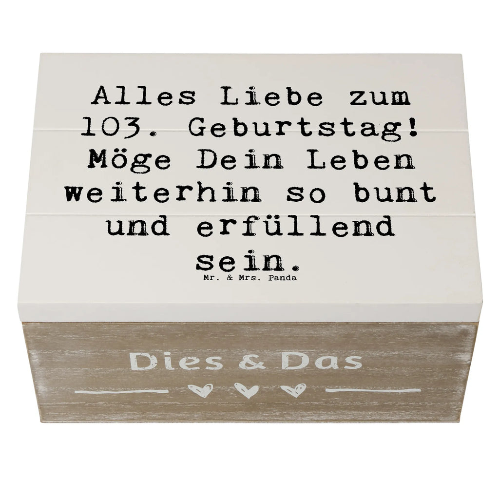 Holzkiste Spruch 103. Geburtstag Schatulle, Holzkiste, Geschenkdose, Erinnerungskiste, Schatzkiste, Dekokiste, Geschenkbox, Erinnerungsbox, Truhe, Kiste, XXL, Aufbewahrungsbox, Geburtstag, Geburtstagsgeschenk, Geschenk