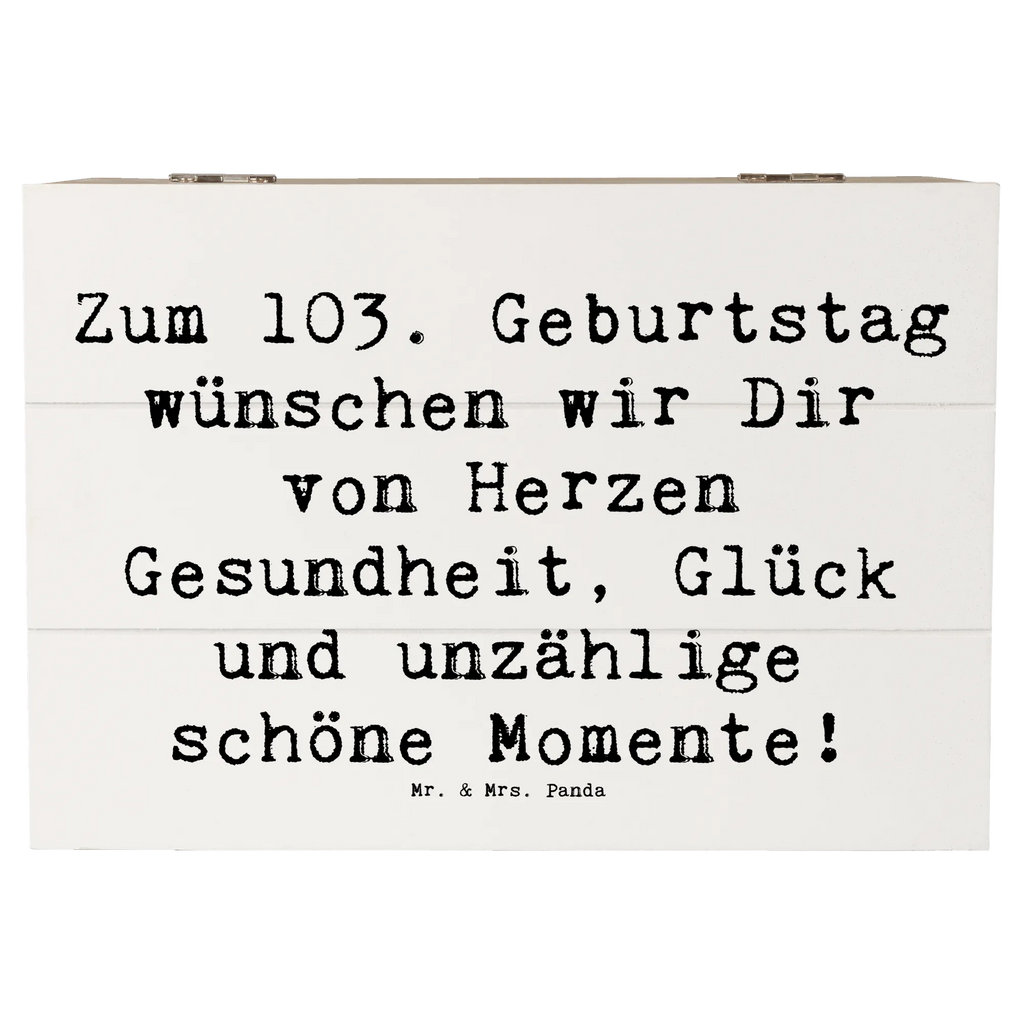Holzkiste Spruch 103. Geburtstag Kiste, Truhe, Erinnerungskiste, Aufbewahrungsbox, Erinnerungsbox, Holzkiste, Geschenkdose, Schatzkiste, XXL, Geschenkbox, Dekokiste, Schatulle, Geburtstag, Geburtstagsgeschenk, Geschenk