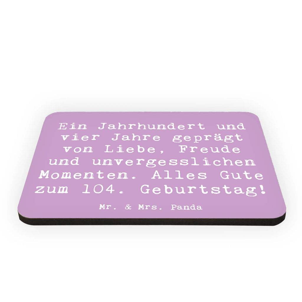 Magnet Spruch 104. Geburtstag Kühlschrankmagnet, Pinnwandmagnet, Dekomagnet, Whiteboard Magnet, Motivmagnete, Notiz Magnet, Souvenir Magnet, Kühlschrank Dekoration, Geburtstag, Geburtstagsgeschenk, Geschenk
