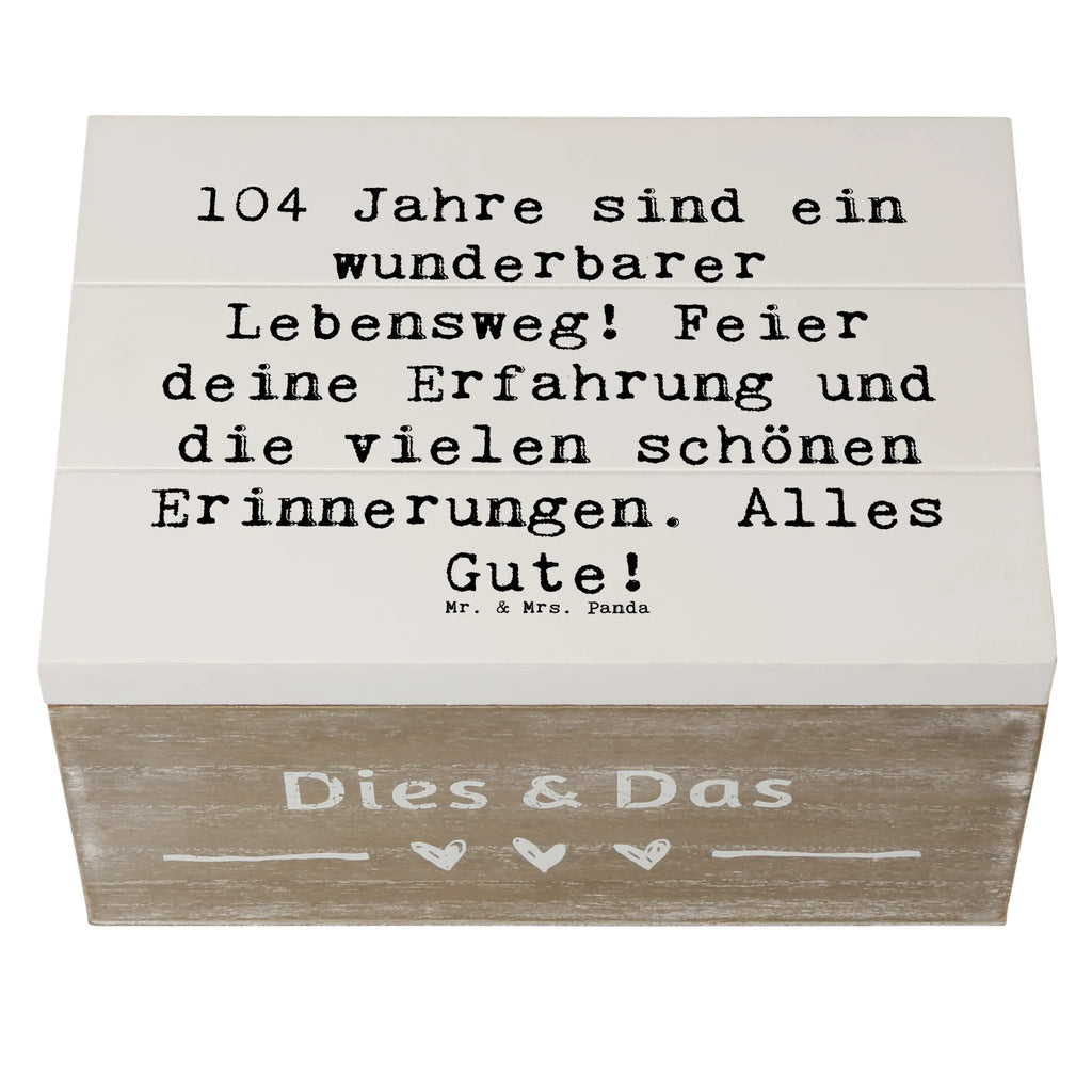 Holzkiste Spruch 104. Geburtstag Dekokiste, Kiste, Schatzkiste, Geschenkbox, Truhe, Erinnerungskiste, Geschenkdose, Aufbewahrungsbox, Schatulle, XXL, Erinnerungsbox, Holzkiste, Geburtstag, Geburtstagsgeschenk, Geschenk