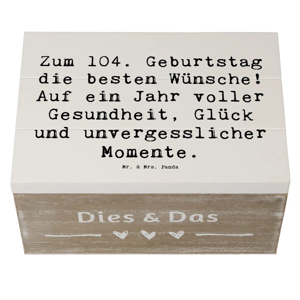 Holzkiste Spruch 104. Geburtstag Glückwünsche Erinnerungskiste, Geschenkdose, Holzkiste, Schatzkiste, XXL, Erinnerungsbox, Geschenkbox, Schatulle, Aufbewahrungsbox, Truhe, Dekokiste, Kiste, Geburtstag, Geburtstagsgeschenk, Geschenk