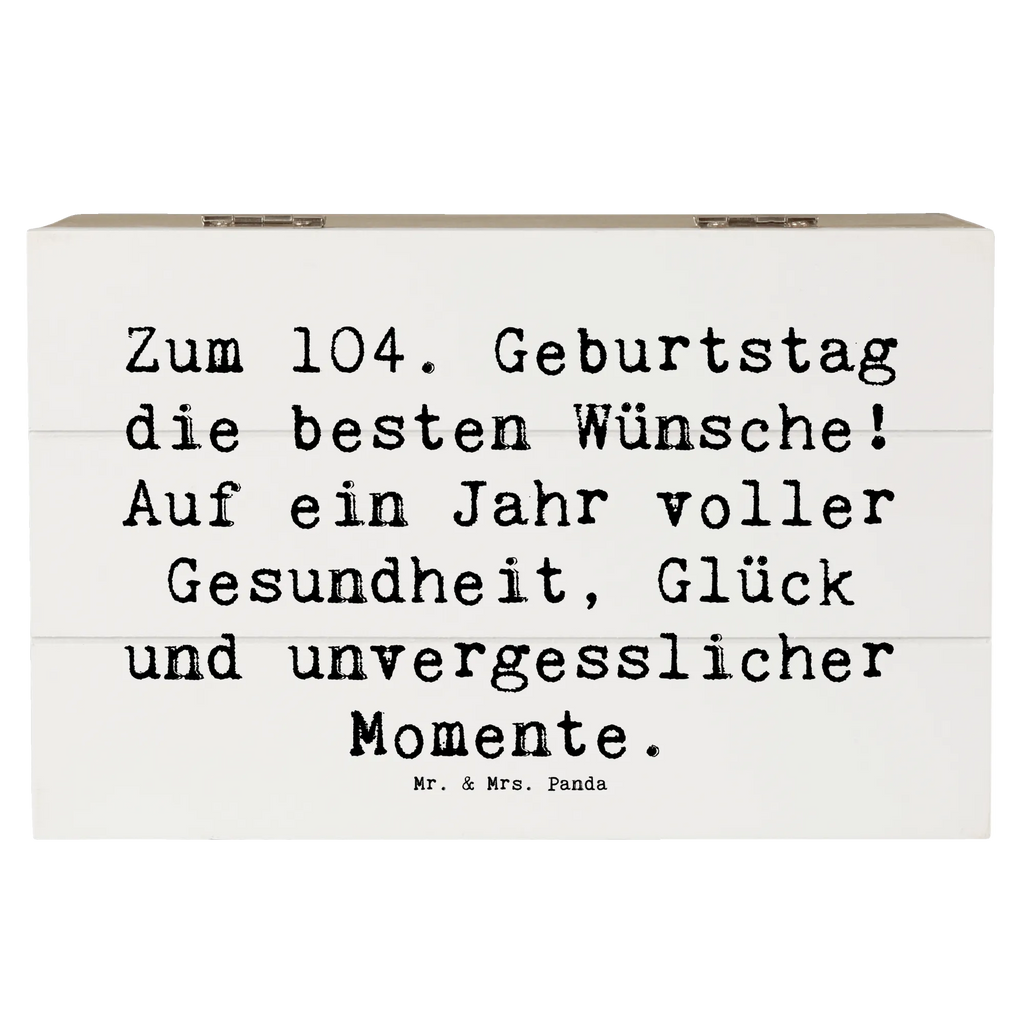 Holzkiste Spruch 104. Geburtstag Glückwünsche Erinnerungskiste, Geschenkdose, Holzkiste, Schatzkiste, XXL, Erinnerungsbox, Geschenkbox, Schatulle, Aufbewahrungsbox, Truhe, Dekokiste, Kiste, Geburtstag, Geburtstagsgeschenk, Geschenk