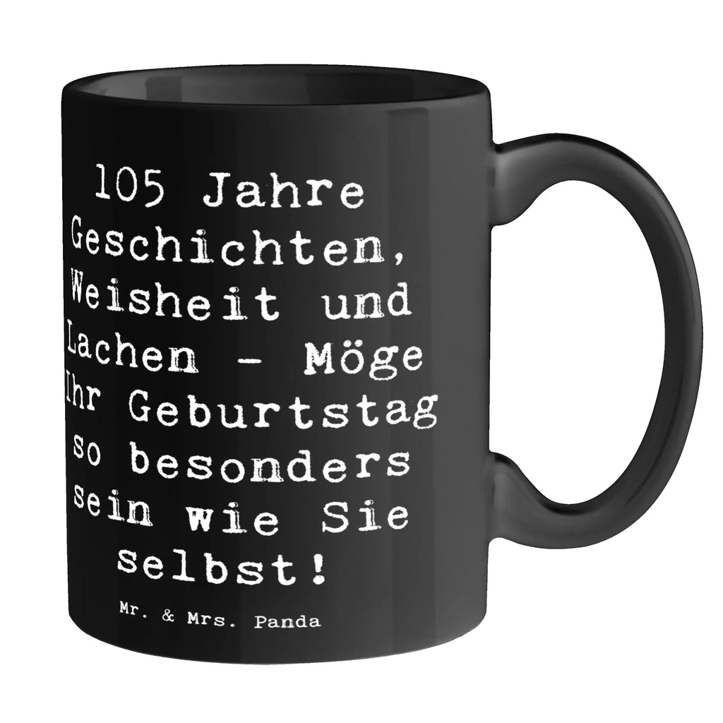 Tasse 105. Geburtstag Geschenktasse, Porzellantasse, Bürotasse, Tasse mit Zitaten, Tasse mit Motiven, Tasse, Keramiktasse, Teetasse, Kaffeetasse, Geburtstag, Geburtstagsgeschenk, Geschenk
