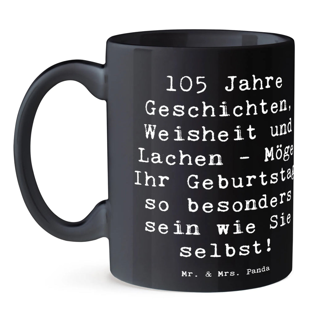 Tasse 105. Geburtstag Geschenktasse, Porzellantasse, Bürotasse, Tasse mit Zitaten, Tasse mit Motiven, Tasse, Keramiktasse, Teetasse, Kaffeetasse, Geburtstag, Geburtstagsgeschenk, Geschenk