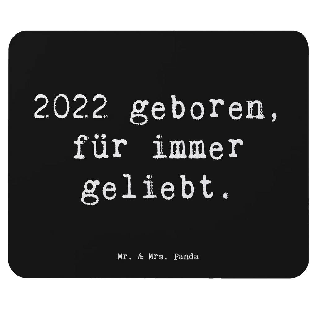 Mouse mat Saying 2022 geboren, für immer geliebt. Mausunterlage, Einzigartiges Mauspad, Arbeitszimmer, Designer Mauspad, Mauspad, Computer zubehör, Mauspad Büro, Büroausstattung, Mousepad, PC Zubehör, Geburtstag, Geburtstagsgeschenk, Geschenk