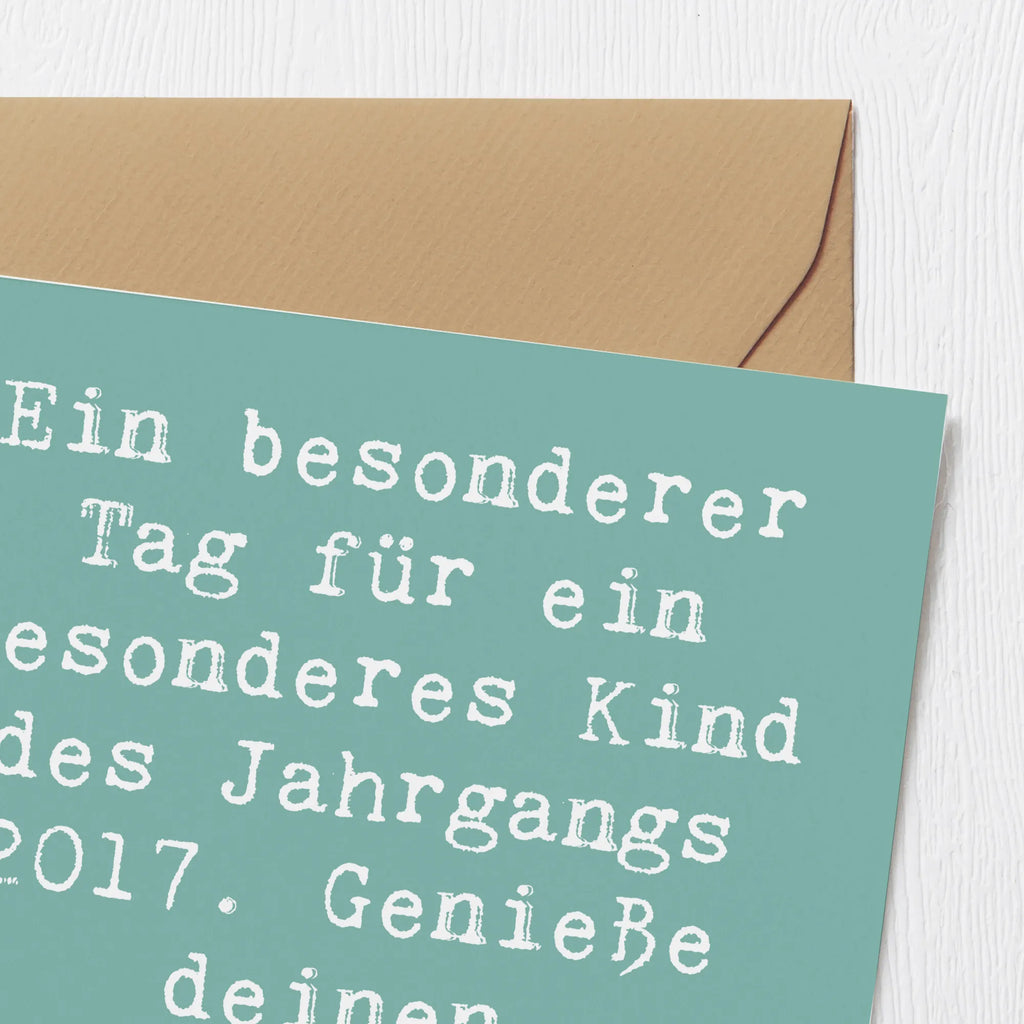 Deluxe Card Saying Ein besonderer Tag für ein besonderes Kind des Jahrgangs 2017. Genieße deinen Geburtstag in vollen Zügen! Karte, Grußkarte, Klappkarte, Einladungskarte, Glückwunschkarte, Hochzeitskarte, Geburtstagskarte, Hochwertige Grußkarte, Hochwertige Klappkarte, Geburtstag, Geburtstagsgeschenk, Geschenk