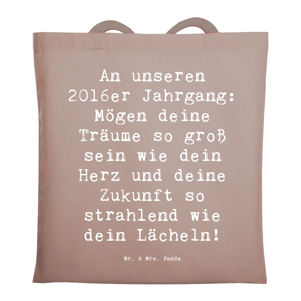 Tote bag Saying An unseren 2016er Jahrgang: Mögen deine Träume so groß sein wie dein Herz und deine Zukunft so strahlend wie dein Lächeln! Schultasche, Statementbeutel, Schultertasche, büchertasche, Laptoptasche, Jutebeutel, shopping tasche, uni tasche, Alltagstasche, Henkeltasche, Shopper, Beutel, Tasche, tote bag, Strandtasche, bedruckte tasche, Einkaufstasche, Stoffbeutel, Beuteltasche, Tüte, Baumwolltasche, unitasche, Umhängetasche, Badetasche, baumwollbeutel, Tragetasche, Stofftasche, Jutetasche, Leinentasche, Einkaufsbeutel, Einkaufstüte, Geschenk, Geburtstag, Geburtstagsgeschenk