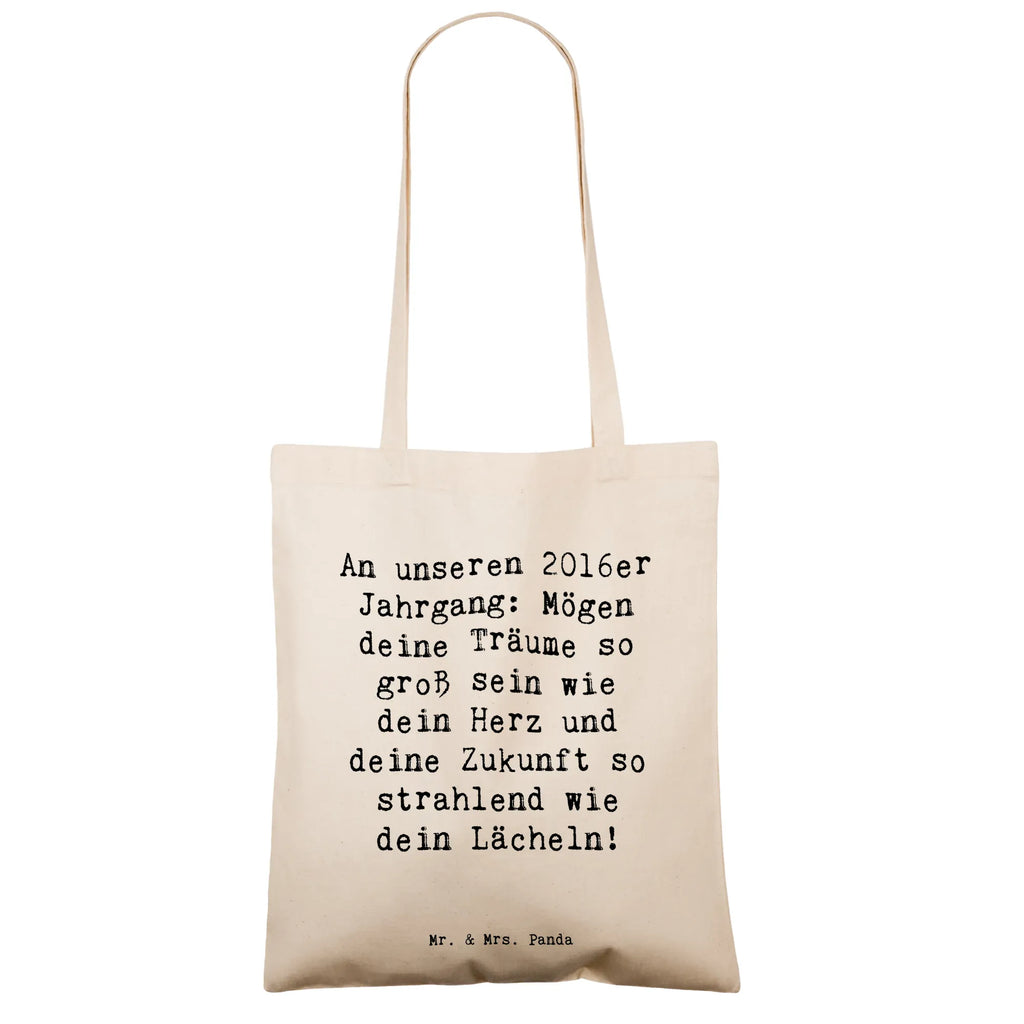 Tote bag Saying An unseren 2016er Jahrgang: Mögen deine Träume so groß sein wie dein Herz und deine Zukunft so strahlend wie dein Lächeln! Schultasche, Statementbeutel, Schultertasche, büchertasche, Laptoptasche, Jutebeutel, shopping tasche, uni tasche, Alltagstasche, Henkeltasche, Shopper, Beutel, Tasche, tote bag, Strandtasche, bedruckte tasche, Einkaufstasche, Stoffbeutel, Beuteltasche, Tüte, Baumwolltasche, unitasche, Umhängetasche, Badetasche, baumwollbeutel, Tragetasche, Stofftasche, Jutetasche, Leinentasche, Einkaufsbeutel, Einkaufstüte, Geschenk, Geburtstag, Geburtstagsgeschenk