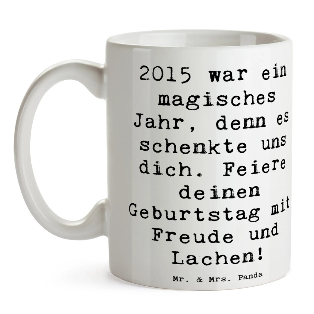 Tasse Spruch 2015 Geburtstag Tasse mit Zitaten, Tasse mit Motiven, Geschenktasse, Kaffeetasse, Teetasse, Porzellantasse, Keramiktasse, Tasse, Bürotasse, Geburtstag, Geburtstagsgeschenk, Geschenk