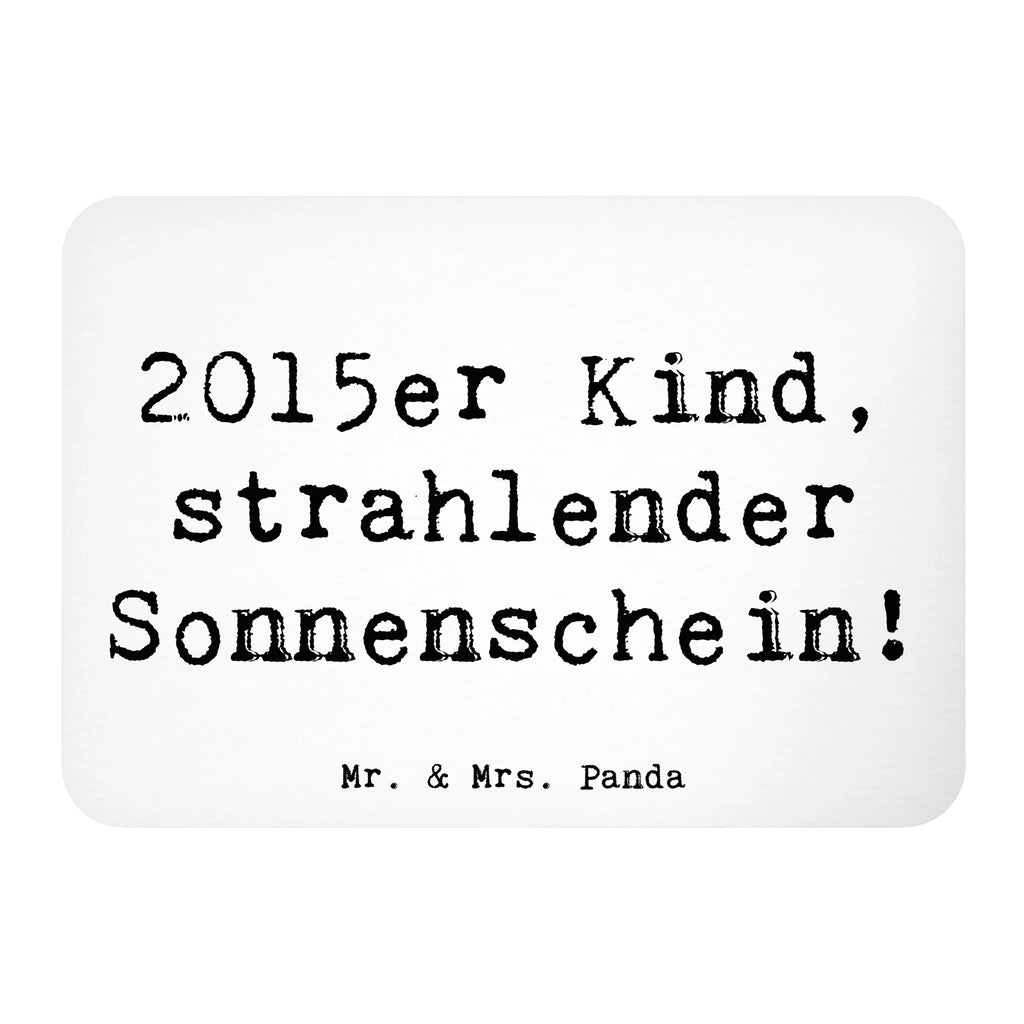 Magnet Saying 2015er Kind, strahlender Sonnenschein! Dekomagnet, Motivmagnete, Notiz Magnet, Kühlschrankmagnet, Pinnwandmagnet, Whiteboard Magnet, Souvenir Magnet, Kühlschrank Dekoration, Geburtstag, Geburtstagsgeschenk, Geschenk