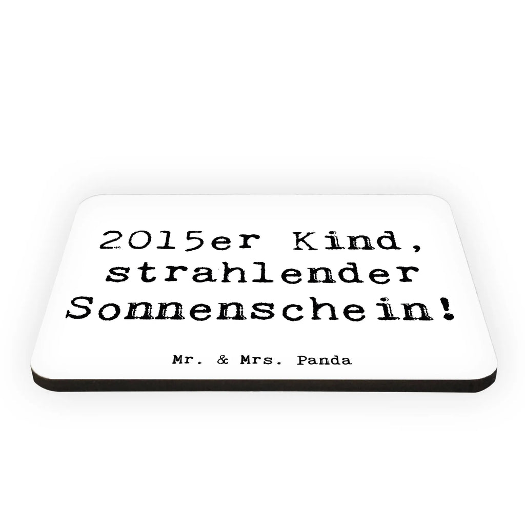 Magnet Saying 2015er Kind, strahlender Sonnenschein! Dekomagnet, Motivmagnete, Notiz Magnet, Kühlschrankmagnet, Pinnwandmagnet, Whiteboard Magnet, Souvenir Magnet, Kühlschrank Dekoration, Geburtstag, Geburtstagsgeschenk, Geschenk