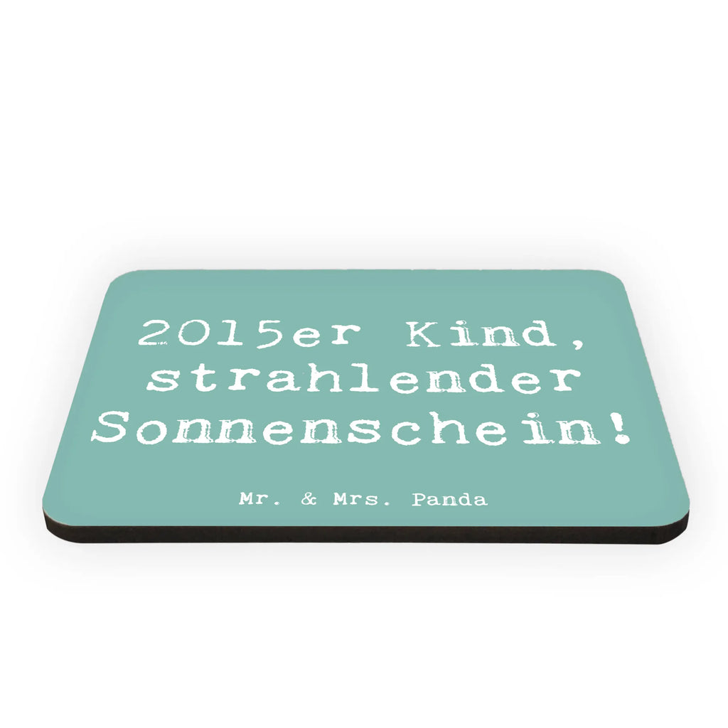 Magnet Saying 2015er Kind, strahlender Sonnenschein! Dekomagnet, Motivmagnete, Notiz Magnet, Kühlschrankmagnet, Pinnwandmagnet, Whiteboard Magnet, Souvenir Magnet, Kühlschrank Dekoration, Geburtstag, Geburtstagsgeschenk, Geschenk