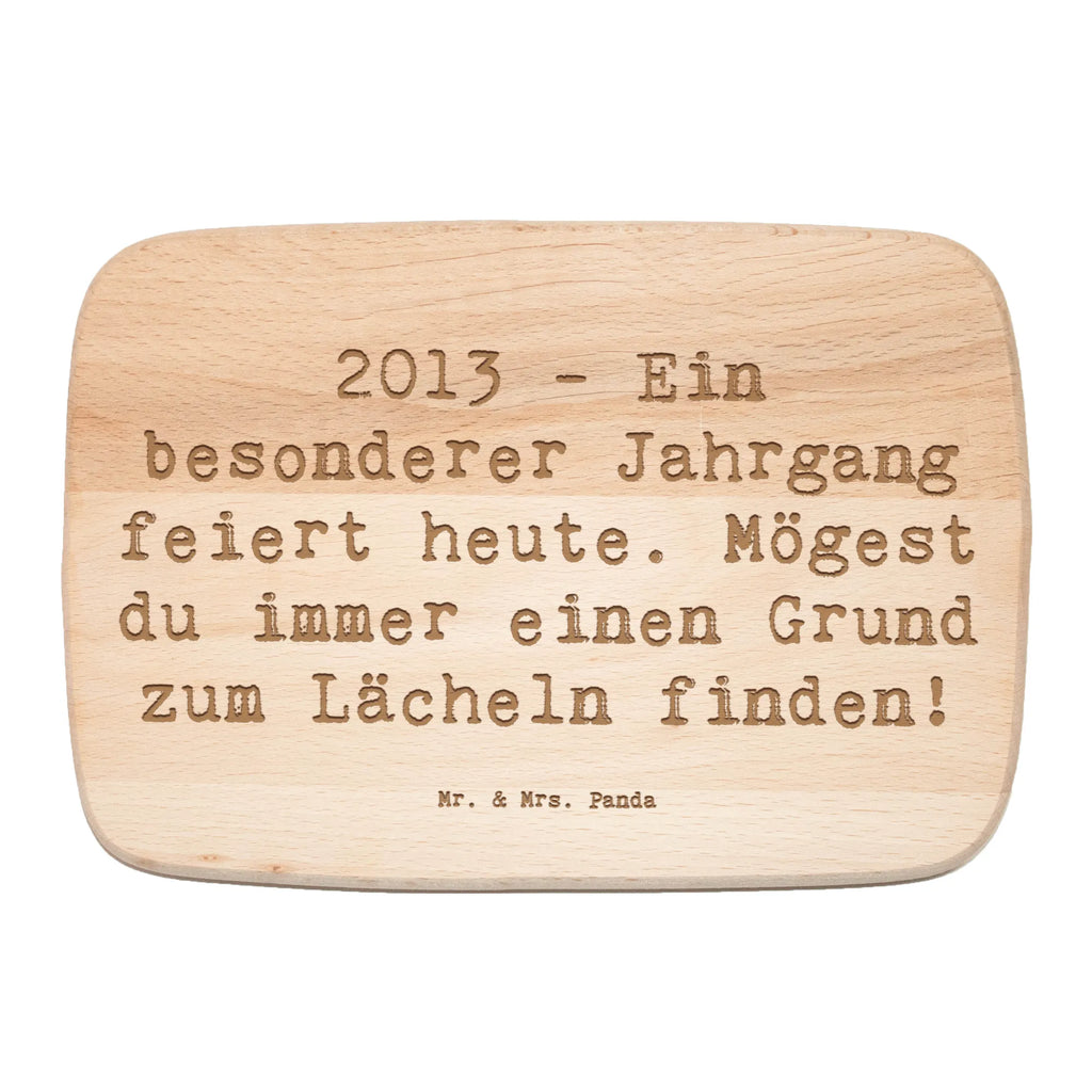 Śniadaniowa deska Przysłowie 2013 - Ein besonderer Jahrgang feiert heute. Mögest du immer einen Grund zum Lächeln finden! Urodziny, prezent urodzinowy, prezent