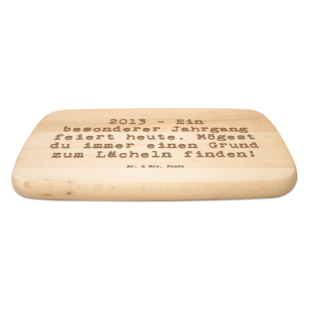 Śniadaniowa deska Przysłowie 2013 - Ein besonderer Jahrgang feiert heute. Mögest du immer einen Grund zum Lächeln finden! Urodziny, prezent urodzinowy, prezent