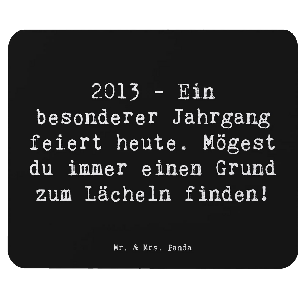 Mouse mat Saying 2013 - Ein besonderer Jahrgang feiert heute. Mögest du immer einen Grund zum Lächeln finden! Mauspad Büro, Arbeitszimmer, Computer zubehör, Mausunterlage, PC Zubehör, Designer Mauspad, Mauspad, Einzigartiges Mauspad, Büroausstattung, Mousepad, Geburtstag, Geburtstagsgeschenk, Geschenk