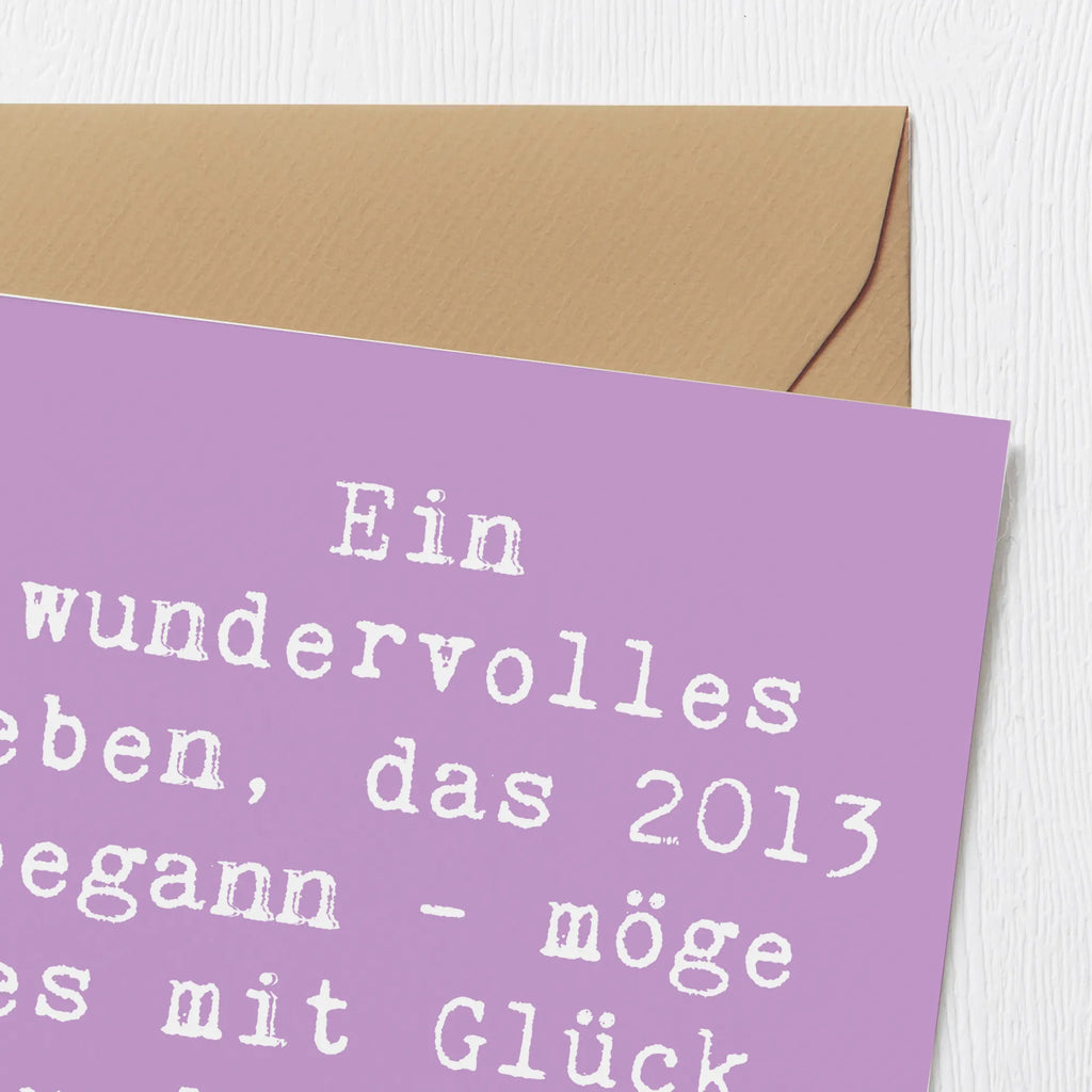 Deluxe Karte Spruch 2013 Geburtstag Wundervoll Karte, Grußkarte, Klappkarte, Einladungskarte, Glückwunschkarte, Hochzeitskarte, Geburtstagskarte, Hochwertige Grußkarte, Hochwertige Klappkarte, Geburtstag, Geburtstagsgeschenk, Geschenk