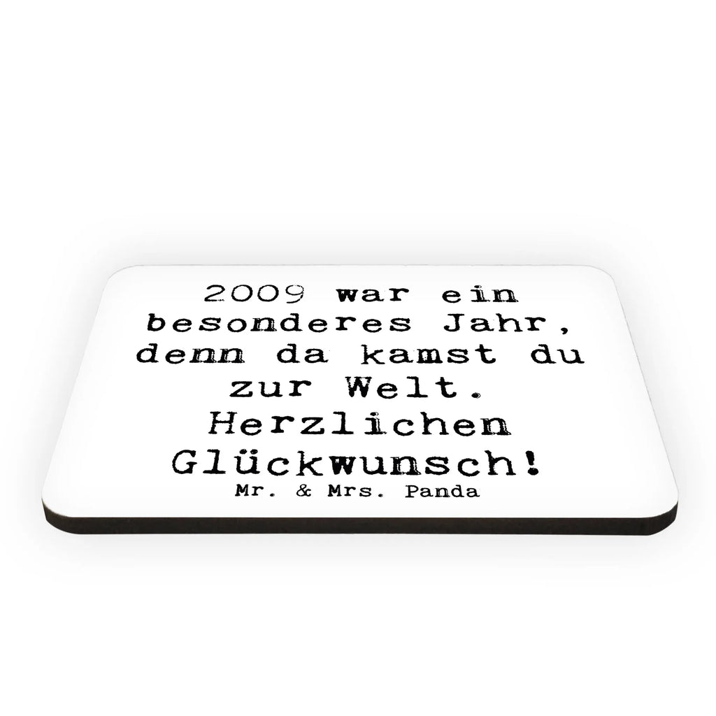 Magnet Saying 2009 war ein besonderes Jahr, denn da kamst du zur Welt. Herzlichen Glückwunsch! Souvenir Magnet, Dekomagnet, Kühlschrank Dekoration, Kühlschrankmagnet, Notiz Magnet, Pinnwandmagnet, Motivmagnete, Whiteboard Magnet, Geburtstag, Geburtstagsgeschenk, Geschenk
