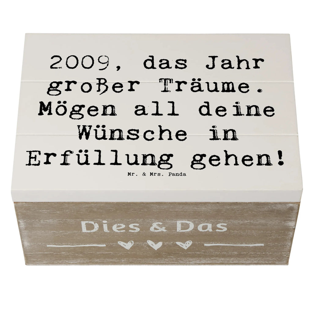 Wooden chest Saying 2009, das Jahr großer Träume. Mögen all deine Wünsche in Erfüllung gehen! Kiste, Schatulle, Schatzkiste, Aufbewahrungsbox, Truhe, XXL, Dekokiste, Erinnerungsbox, Holzkiste, Geschenkbox, Erinnerungskiste, Geschenkdose, Geburtstag, Geburtstagsgeschenk, Geschenk