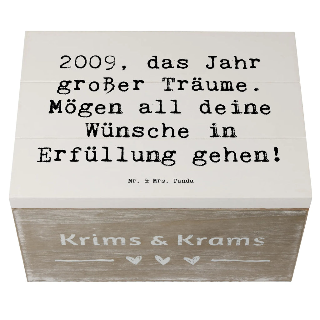 Wooden chest Saying 2009, das Jahr großer Träume. Mögen all deine Wünsche in Erfüllung gehen! Kiste, Schatulle, Schatzkiste, Aufbewahrungsbox, Truhe, XXL, Dekokiste, Erinnerungsbox, Holzkiste, Geschenkbox, Erinnerungskiste, Geschenkdose, Geburtstag, Geburtstagsgeschenk, Geschenk