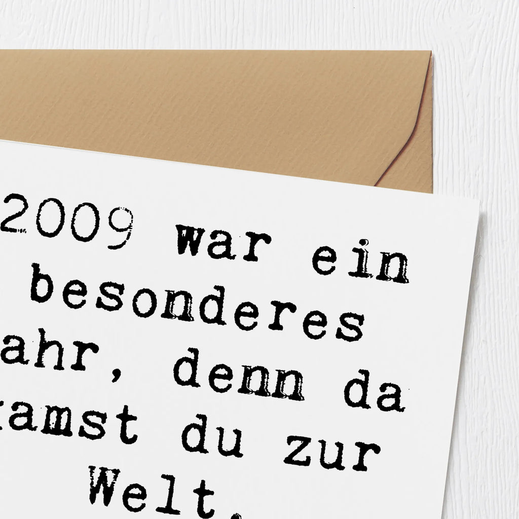 Deluxe Karte Spruch 2009 Geburtstag Karte, Grußkarte, Klappkarte, Einladungskarte, Glückwunschkarte, Hochzeitskarte, Geburtstagskarte, Hochwertige Grußkarte, Hochwertige Klappkarte, Geburtstag, Geburtstagsgeschenk, Geschenk