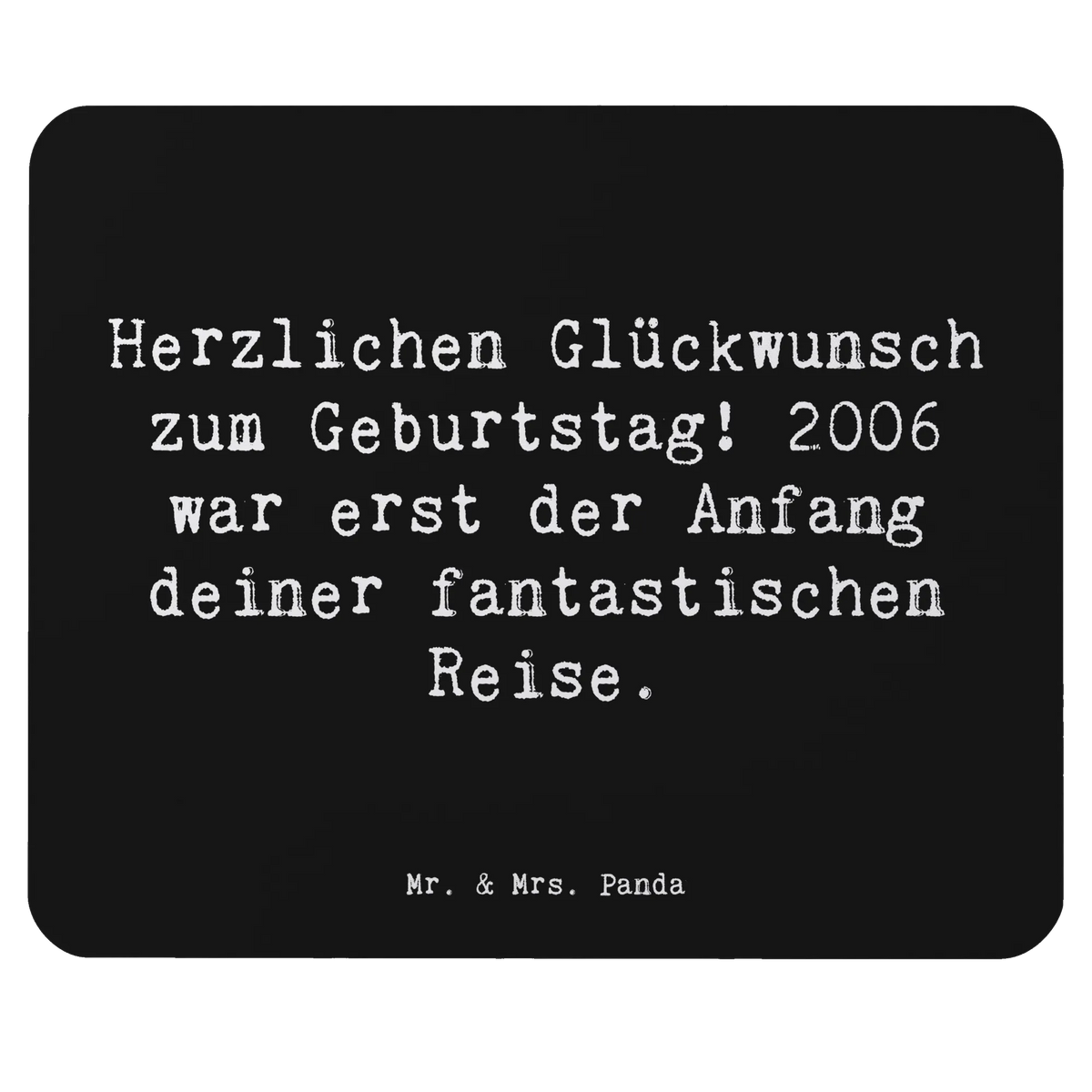 Mauspad Spruch 2006 Geburtstag