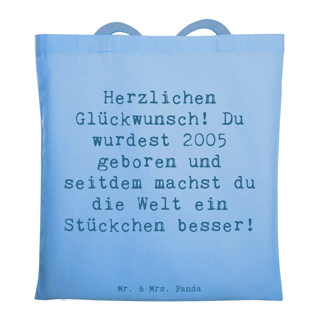 Tote bag Saying Herzlichen Glückwunsch! Du wurdest 2005 geboren und seitdem machst du die Welt ein Stückchen besser! Beuteltasche, Beutel, Einkaufstasche, Jutebeutel, Stoffbeutel, Tasche, Shopper, Umhängetasche, Strandtasche, Schultertasche, Stofftasche, Tragetasche, Badetasche, Jutetasche, Einkaufstüte, Laptoptasche, Geburtstag, Geburtstagsgeschenk, Geschenk