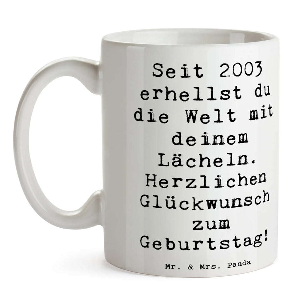 Tasse Spruch 2003 Geburtstag Keramiktasse, Porzellantasse, Bürotasse, Teetasse, Tasse mit Zitaten, Tasse, Tasse mit Motiven, Geschenktasse, Kaffeetasse, Geburtstag, Geburtstagsgeschenk, Geschenk