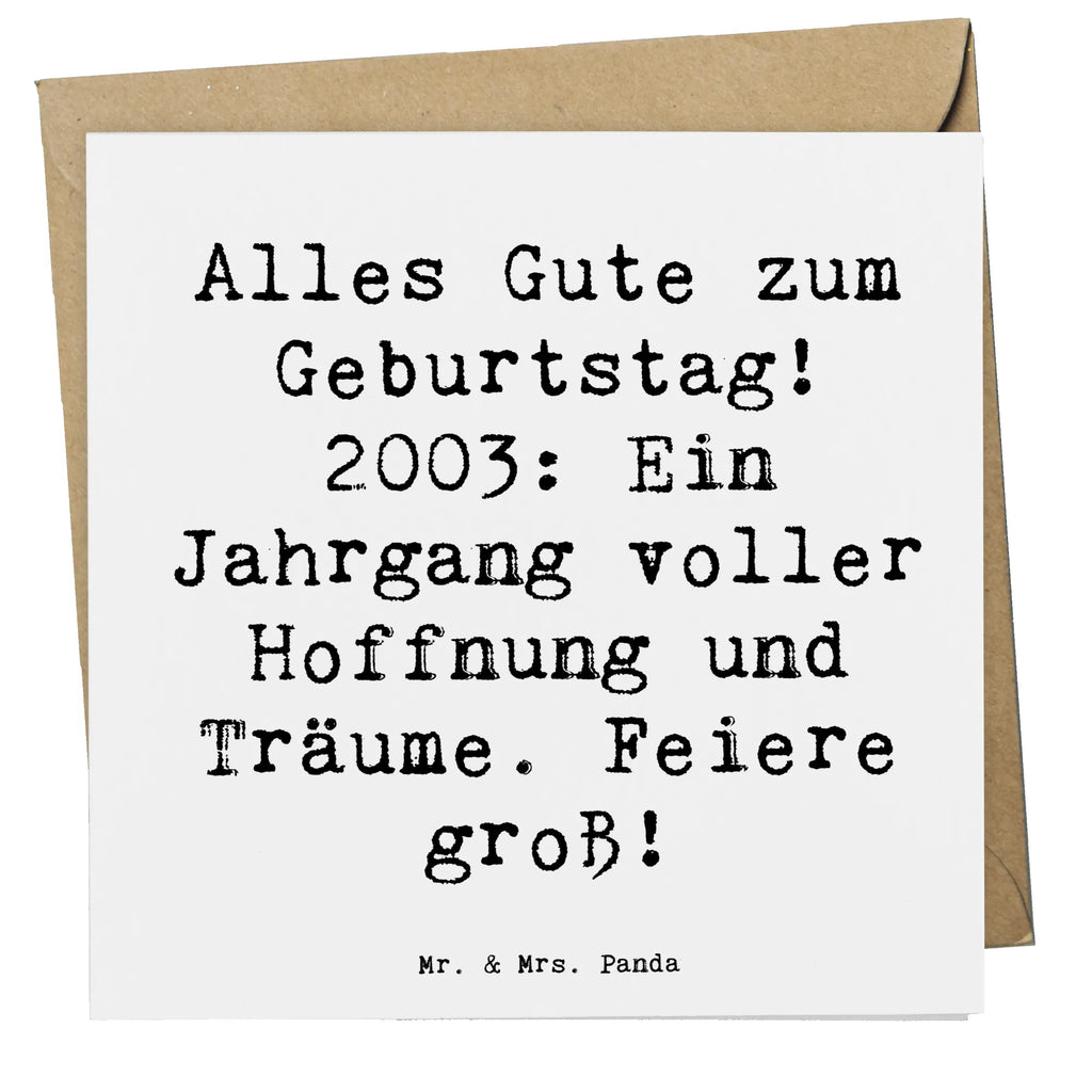 Deluxe Karte Spruch 2003 Geburtstag Karte, Grußkarte, Klappkarte, Einladungskarte, Glückwunschkarte, Hochzeitskarte, Geburtstagskarte, Hochwertige Grußkarte, Hochwertige Klappkarte, Geburtstag, Geburtstagsgeschenk, Geschenk