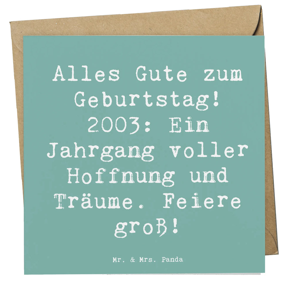 Deluxe Karte Spruch 2003 Geburtstag Karte, Grußkarte, Klappkarte, Einladungskarte, Glückwunschkarte, Hochzeitskarte, Geburtstagskarte, Hochwertige Grußkarte, Hochwertige Klappkarte, Geburtstag, Geburtstagsgeschenk, Geschenk