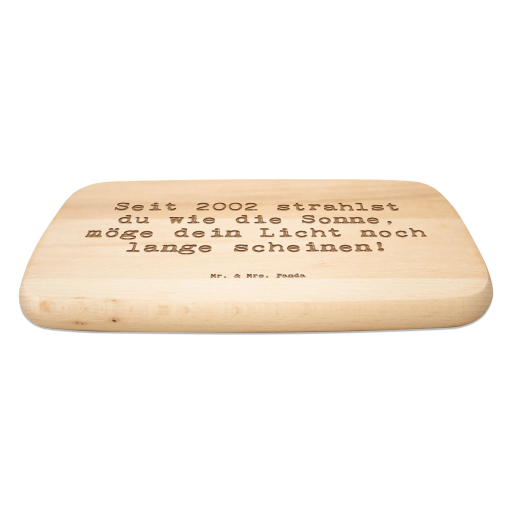 Śniadaniowa deska Przysłowie Seit 2002 strahlst du wie die Sonne, möge dein Licht noch lange scheinen! Urodziny, prezent urodzinowy, prezent
