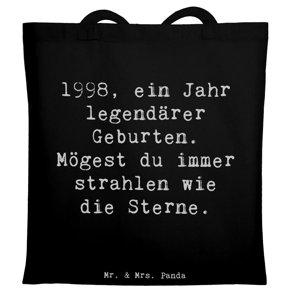 Tote bag Saying 1998, ein Jahr legendärer Geburten. Mögest du immer strahlen wie die Sterne. Umhängetasche, Stofftasche, Einkaufstüte, Jutebeutel, Jutetasche, Einkaufstasche, Schultertasche, Beuteltasche, Beutel, Laptoptasche, Tragetasche, Tasche, Shopper, Stoffbeutel, Strandtasche, Badetasche, Geburtstag, Geburtstagsgeschenk, Geschenk