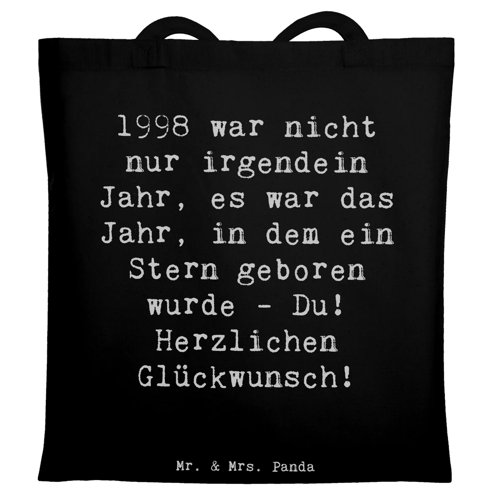 Tote bag Saying 1998 war nicht nur irgendein Jahr, es war das Jahr, in dem ein Stern geboren wurde - Du! Herzlichen Glückwunsch! Beuteltasche, Beutel, Einkaufstasche, Jutebeutel, Stoffbeutel, Tasche, Shopper, Umhängetasche, Strandtasche, Schultertasche, Stofftasche, Tragetasche, Badetasche, Jutetasche, Einkaufstüte, Laptoptasche, Geburtstag, Geburtstagsgeschenk, Geschenk