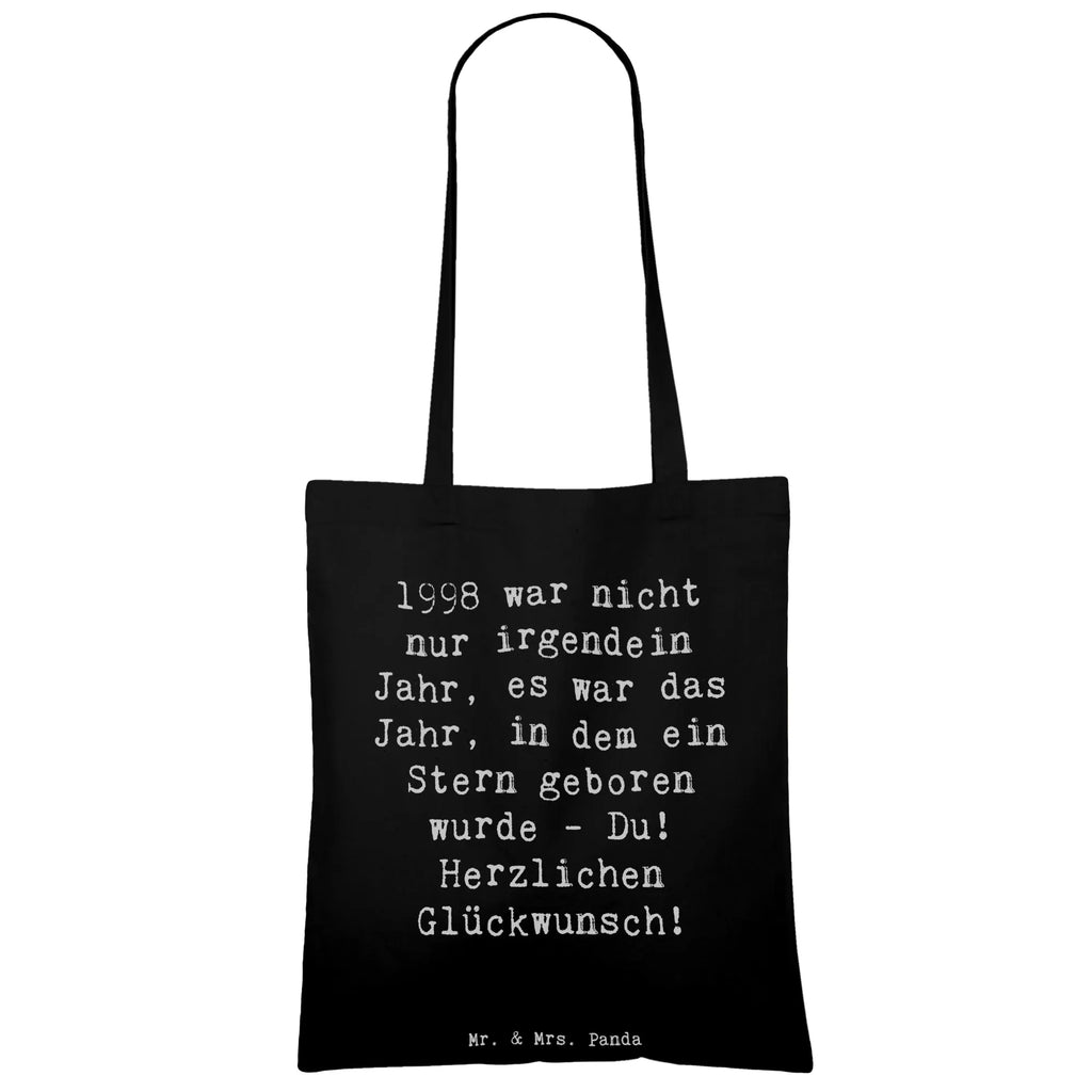 Tote bag Saying 1998 war nicht nur irgendein Jahr, es war das Jahr, in dem ein Stern geboren wurde - Du! Herzlichen Glückwunsch! Beuteltasche, Beutel, Einkaufstasche, Jutebeutel, Stoffbeutel, Tasche, Shopper, Umhängetasche, Strandtasche, Schultertasche, Stofftasche, Tragetasche, Badetasche, Jutetasche, Einkaufstüte, Laptoptasche, Geburtstag, Geburtstagsgeschenk, Geschenk