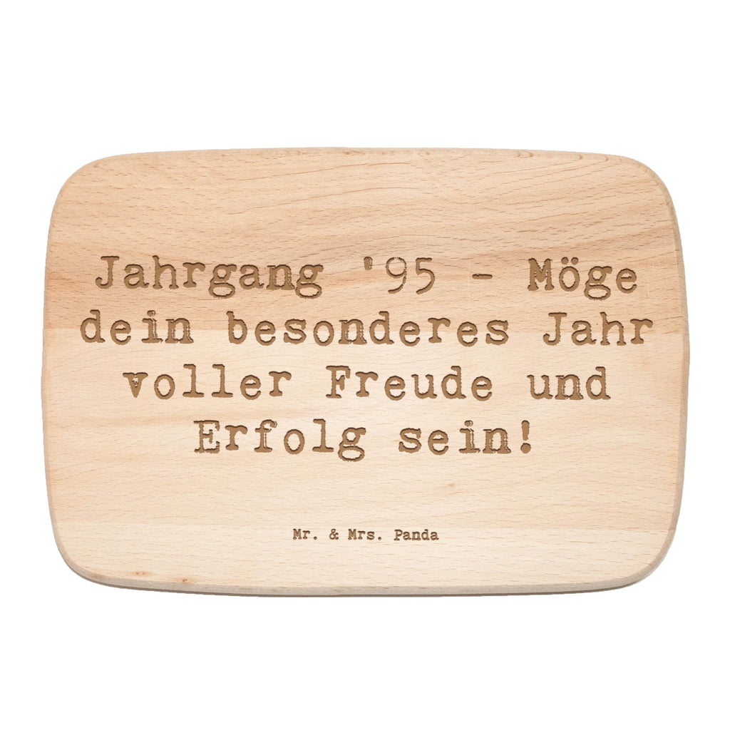Śniadaniowa deska Przysłowie 1995 war ein gutes Jahr, denn es brachte uns dich. Möge dein Geburtstag genauso großartig sein wie du! Urodziny, prezent urodzinowy, prezent