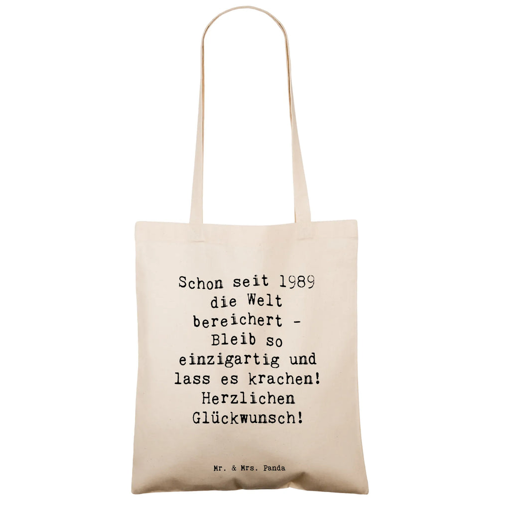 Tote bag Saying Schon seit 1989 die Welt bereichert - Bleib so einzigartig und lass es krachen! Herzlichen Glückwunsch! Beuteltasche, Beutel, Einkaufstasche, Jutebeutel, Stoffbeutel, Tasche, Shopper, Umhängetasche, Strandtasche, Schultertasche, Stofftasche, Tragetasche, Badetasche, Jutetasche, Einkaufstüte, Laptoptasche, Geburtstag, Geburtstagsgeschenk, Geschenk