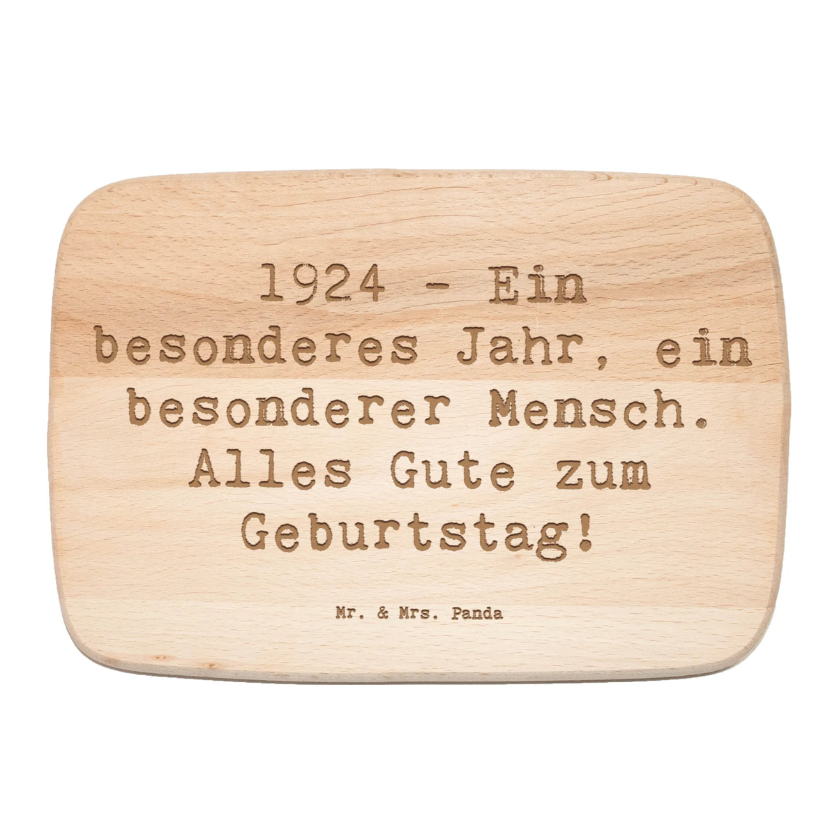 Serving board Saying 1924 - Ein besonderes Jahr, ein besonderer Mensch. Alles Gute zum Geburtstag!