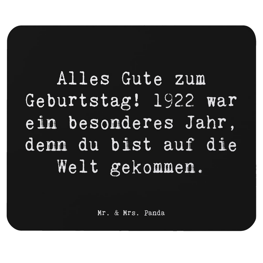 Mauspad Spruch Alles Gute zum Geburtstag! 1922 war ein besonderes Jahr, denn du bist auf die Welt gekommen. Arbeitszimmer, Büroausstattung, Mousepad, Designer Mauspad, Einzigartiges Mauspad, Mauspad Büro, Computer zubehör, Mauspad, Mausunterlage, PC Zubehör, Geburtstag, Geburtstagsgeschenk, Geschenk