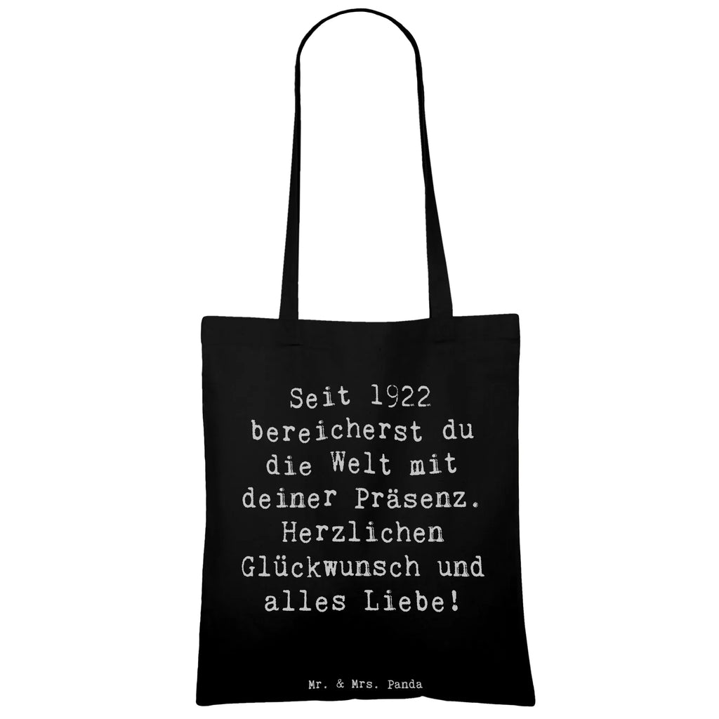 Tragetasche Spruch Seit 1922 bereicherst du die Welt mit deiner Präsenz. Herzlichen Glückwunsch und alles Liebe! Laptoptasche, Tragetasche, Beuteltasche, Strandtasche, Tasche, Shopper, Beutel, Schultertasche, Umhängetasche, Einkaufstüte, Badetasche, Jutebeutel, Stofftasche, Jutetasche, Stoffbeutel, Einkaufstasche, Geburtstag, Geburtstagsgeschenk, Geschenk