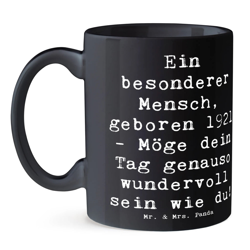 Mug Saying Ein besonderer Mensch, geboren 1921 - Möge dein Tag genauso wundervoll sein wie du! henkeltasse, Coffee Mug, teepott, Keramiktasse, Tasse, teetassen, henkeltassen, Kaffeebecher, designtasse, Teebecher, dekotasse, Becher, bedruckte tasse, Geschenktasse, henkelbecher, bürobecher, Kaffeetassen, Tassen, Motivtasse, Bürotasse, frühstückstasse, porzellantassen, kakaotassen, Teetasse, Kakaotasse, tasse mit motiv, mugs, Porzellantasse, pott, Tasse mit Spruch, Kaffeetasse, trinktasse, Kaffeepott, sprüchetasse, keramiktassen, mug, coffee mugs, Trinkbecher, frühstückstassen, frühstücksbecher, keramikbecher, Geschenk, Geburtstagsgeschenk, Geburtstag