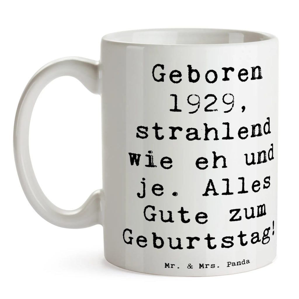 Tasse Spruch 1929 Geburtstag Geschenktasse, Keramiktasse, Tasse mit Zitaten, Kaffeetasse, Tasse, Porzellantasse, Teetasse, Bürotasse, Tasse mit Motiven, Geburtstag, Geburtstagsgeschenk, Geschenk