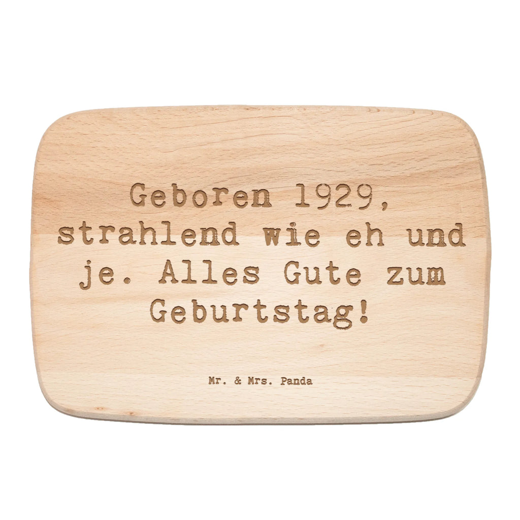 Serving board Saying Geboren 1929, strahlend wie eh und je. Alles Gute zum Geburtstag! Board, cutting board, breakfast board, Birthday, celebration, party, birthday party, friends, family, birthday wish, birthday present, birthday cards, 18th birthday, 30th birthday, 40th, 50th, 60th, 70th, 80th, 90th, 90th., gift ideas, gifts for girlfriend, boyfriend, mom, dad, brother, sister, congratulations, funny, sayings, 1 year, money gifts, guest gifts, gifts online, gift basket, special gifts, unusual gifts, extraordinary gifts, gift package, original gifts, gift items, special birthday gifts